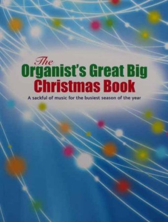 Organist's great big Christmas Book Orgelnoten Album für Weihnachten