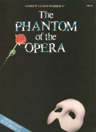 Phantom der Oper von Andrew Lloyd Webber - bearbeitet für Orgel