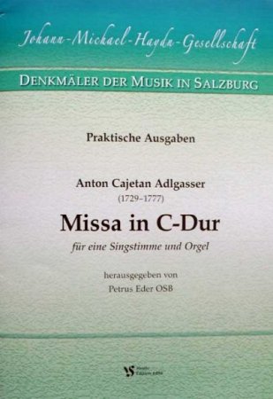 Messe für Singstimme & Orgel von Anton Adlgasser 1729-1777