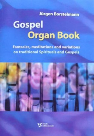Gospel Organ Book - Orgelstücke über Gospels & Spirituals