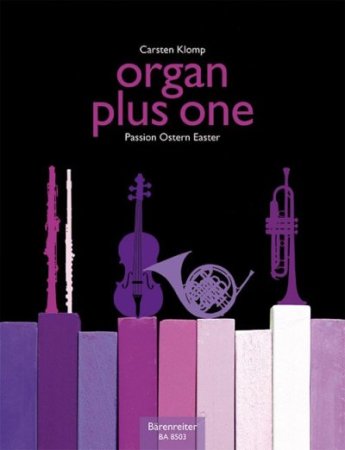 Organ plus one - Stücke für Orgel & Soloinstrument - Ostern & Passion