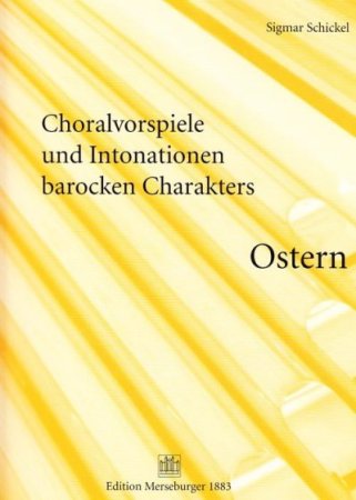 Oster Choralvorspiele für Orgel in barockem Charakter
