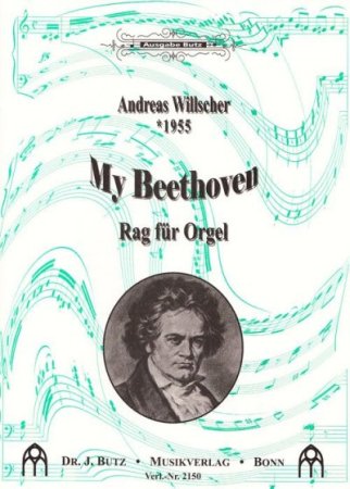 My Beethoven - Rag für Orgel von Andreas Willscher