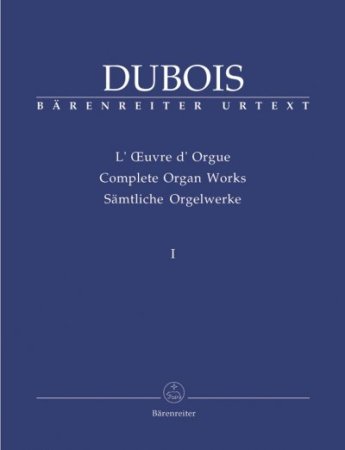 Dubois Orgelwerke 1