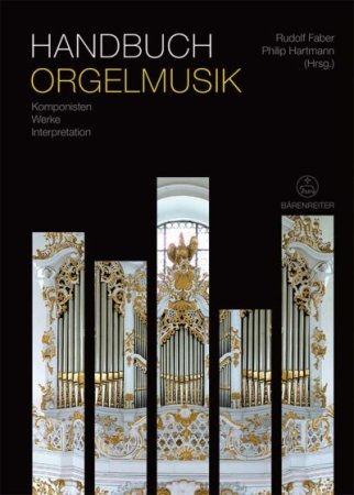 Handbuch Orgelmusik - Komponisten - Werke - Interpretation