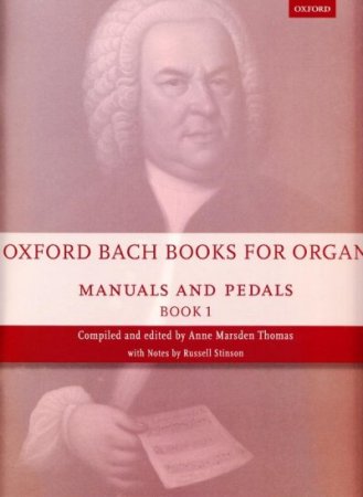 Oxford Bach Books for Organ - Manuals and Pedals - Book 1