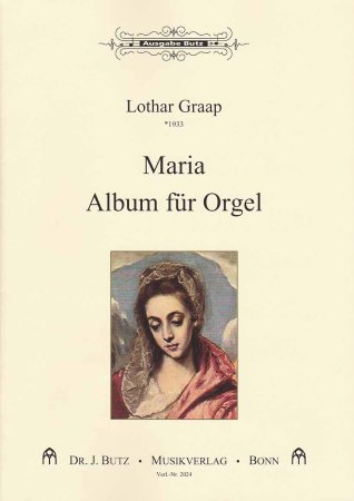 Maria - Album für Orgel von Lothar Graap