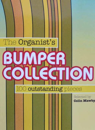 The Organist's Bumper Collection Sammelband 100 effektvolle Orgel Stücke Noten