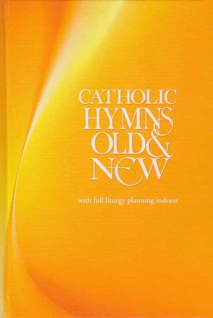 Catholic Hymns Old and New - Orgelbuch zu katholischem Gesangbuch aus Großbritannien