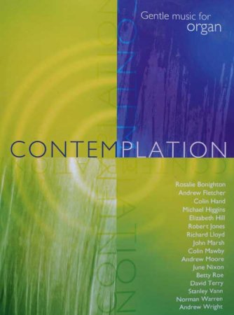 Contemplation - ruhige & meditative Orgelstücke für Gottesdienste
