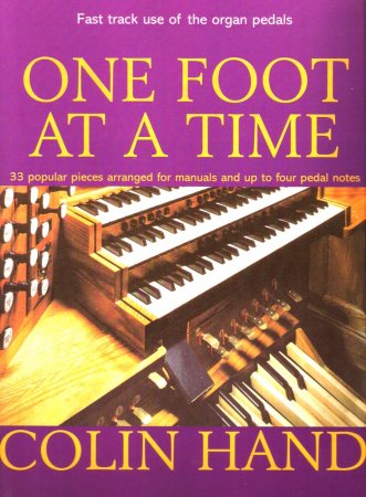 One Foot at a time - 33 Stücke für Orgel mit nur wenigen Pedaltönen!