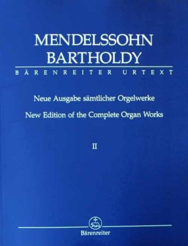 Mendelssohn Orgelwerke
