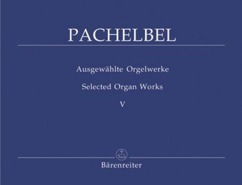 Pachelbel Orgelwerke 5