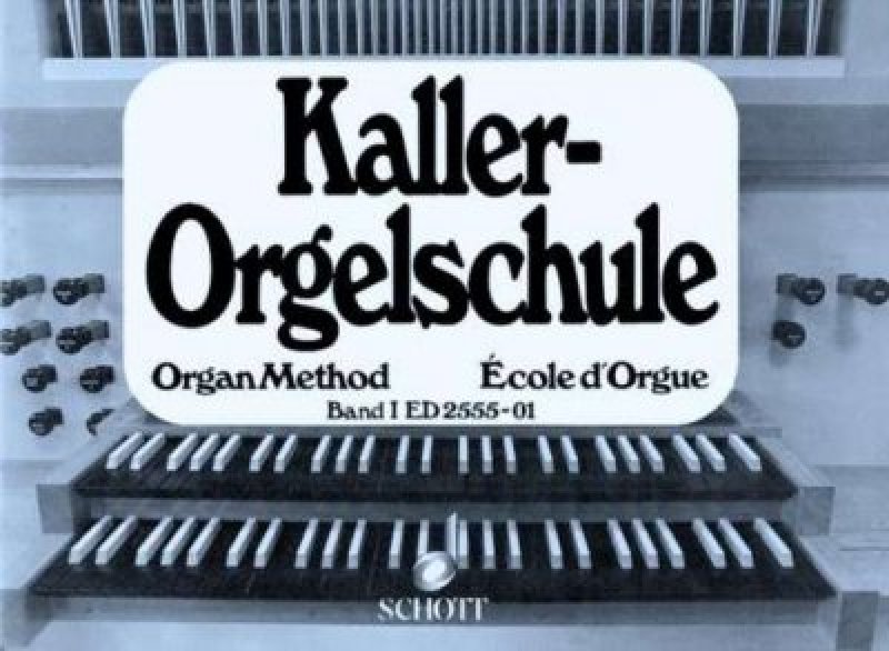 Kaller Orgelschule Band 1