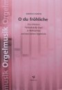 O du fröhliche - das ultimative Postludium zu Weihnachten Orgelnoten