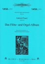 Gabriel Faure - Das Flöte und Orgel-Album