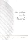 Ostermusik für Flöte und Orgel - Rupert Gottfried Frieberger